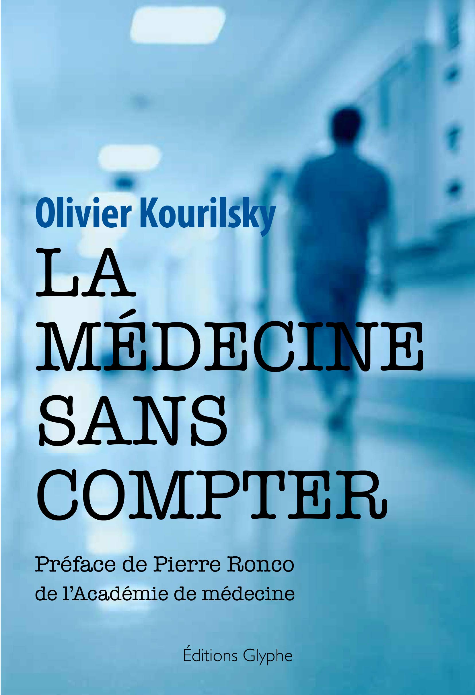 olivier-kourilsky-la-medecine-sans-compter-chez-glyphe